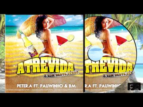 Pauwinho & BM - Atrevida ♪ (Prod. Peter.A)