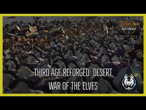 Third Age Total War Reforged: Desert War of the Elves