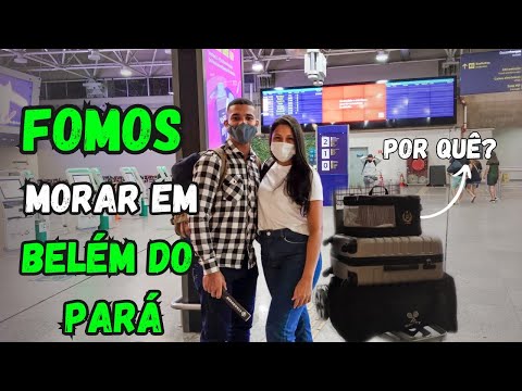POR QUE FOMOS MORAR EM BELÉM DO PARÁ ?