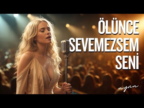Ölünce Sevemezsem Seni - AYNA | Psychedelic Anatolian Cover (Bu Şarkı Neden Herkesi Ağlatıyor?)