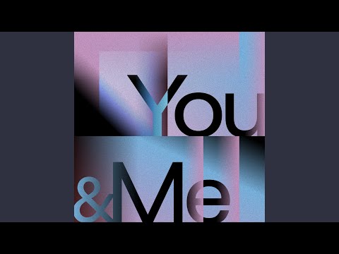 You & Me