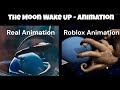 The Moon Woke Up Real Vs Roblox Animation Roblox 3danimation