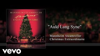 Mannheim Steamroller - Auld Lang Syne (Audio)