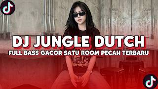 Download lagu DJ JUNGLE DUTCH PALING ENAK 2027 🔥 FULL BASS DROP PARTY GACOR SATU ROOM PECAH !!! mp3 Download lagu DJ JUNGLE DUTCH PALING ENAK 2027 🔥 FULL BASS DROP PARTY GACOR SATU ROOM PECAH !!! mp3