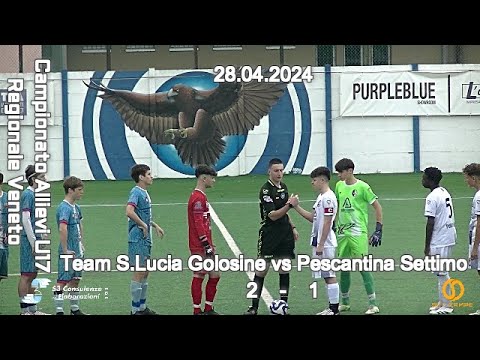 CAMPIONATO REGIONALE ALLIEVI U17 VENETO – TEAM S.LUCIA GOLOSINE vs PESCANTINA SETTIMO – 28.04.2024