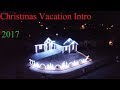 Christmas Vacation Intro Christmas Light Show 2017
