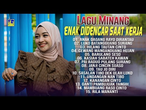 Lagu Minang Enak Didengar Saat Kerja - Lagu Minang Terbaru 2023