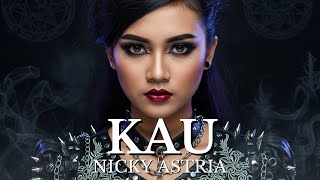Download lagu Cover Lagu Kau – Nicky Astria mp3 Download lagu Cover Lagu Kau – Nicky Astria mp3