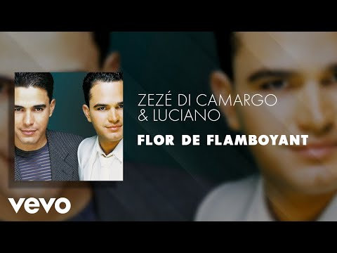 Flor de Flamboyant - Zezé di Camargo e Luciano
