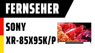 Fernseher Sony XR-85X95K/P (X95K) | Test | Deutsch
