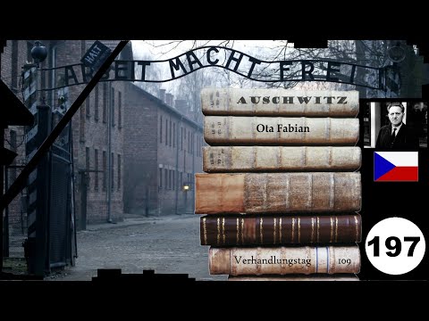 (197) Zeuge:  🇨🇿 Ota Fabian - Frankfurter-Auschwitz-Prozess