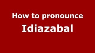 How to pronounce Idiazabal