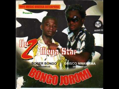 Bogar Bongo ft. Obisco Nwamama - Ebelam Akwa