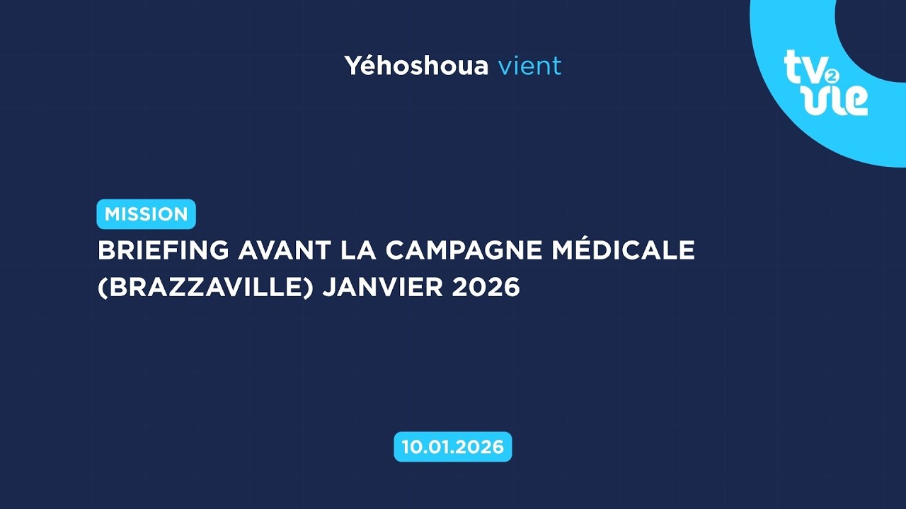 Thumbnail of video: Briefing avant la campagne médicale ( Brazzaville ) janvier 2026