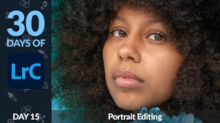 Portrait Editing in Lightroom - Day 15
