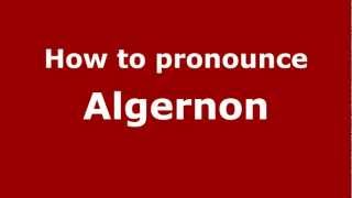 How to pronounce Algernon