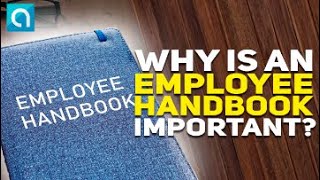Why is an Employee Handbook Important
