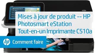 Mises à jour de produit – HP Photosmart eStation Tout-en-un Imprimante C510a