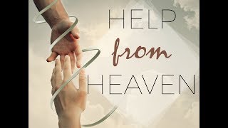 Help From Heaven