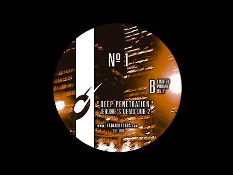 Kerri Chandler and Jerome Sydenham - Deep Penetration (Jerome's Demo Dub 2)[Ibadan Records,TIB001_B]