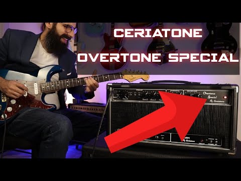 Ceriatone OverTone Special- DUMBLE ODS's SISTER!