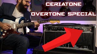 Video thumbnail for Ceriatone OverTone Special- DUMBLE ODS's SISTER! by Buddy Blues