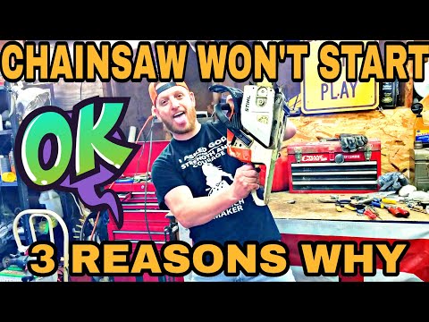 Chainsaw Won't Start 3 Reasons Why