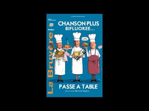 Chanson Plus Bifluorée... passe à table