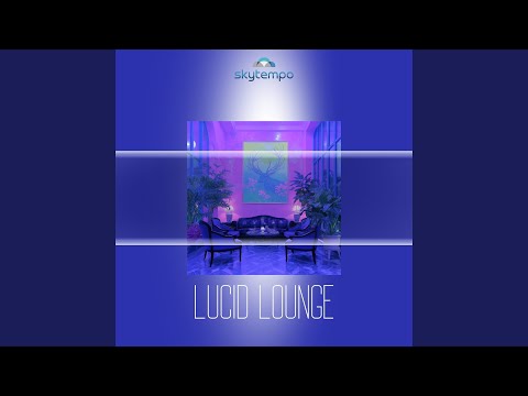 Lucid Lounge