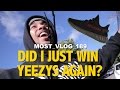 DID I JUST WIN YEEZYS AGAIN? ( MOST VLOG 189 ) DID I JUST WIN YEEZYS AGAIN? ( MOST VLOG 189 )