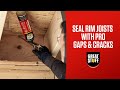How to Seal Rim Joists with Great Stuff Pro™ Gaps and Cracks