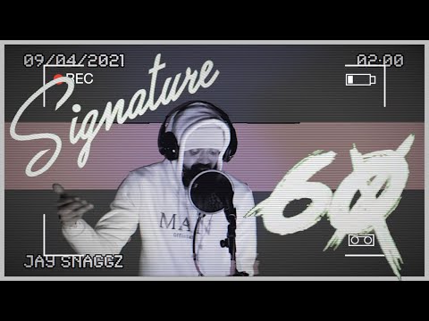 Signature 60 | Jay Snaggz
