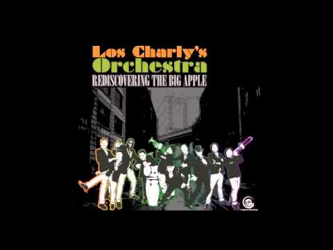 Rediscovering The Big Apple by Los Charly's Orchestra