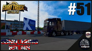 Conquering Britain #51 | Farquar Freights | ETS2 Season 2