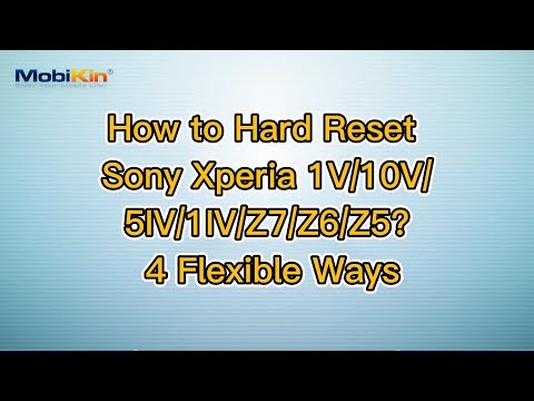 How to Hard Reset Sony Xperia 1V/10V/5IV/1IV/Z7/Z6/Z5? 4 Flexible Ways