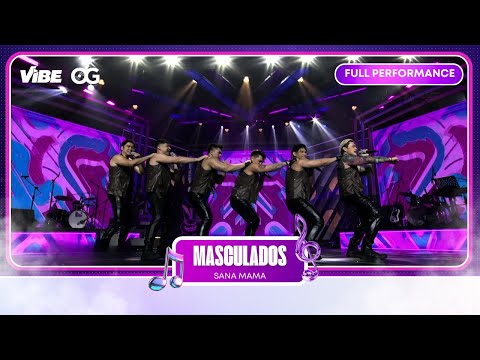 Masculados - Sana Mama | VIBE PH | OG