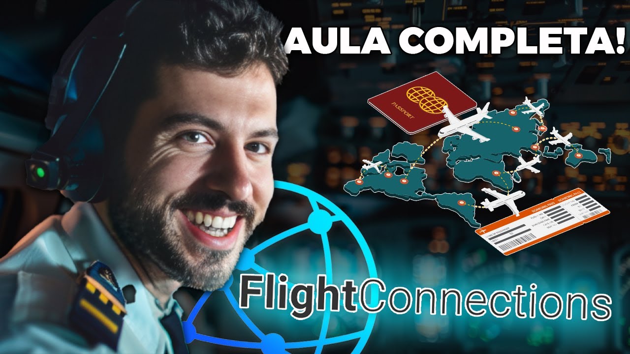 FLIGHT CONNECTIONS Aulão na prática! Vale a pena?