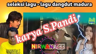 Download lagu Seleksi lagu lagu dangdut Madura karya s.pandi mp3