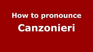 How to pronounce Canzonieri