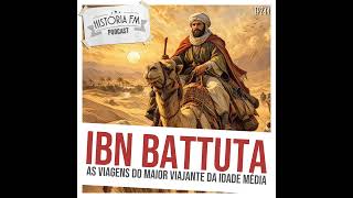 244 Ibn Battuta: as viagens do maior viajante da Idade Média