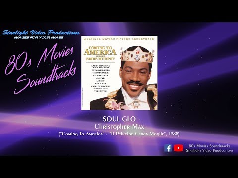 Soul Glo - Christopher Max ("Coming To America", 1988)