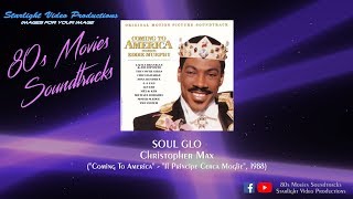 Soul Glo - Christopher Max (&quot;Coming To America&quot;, 1988)