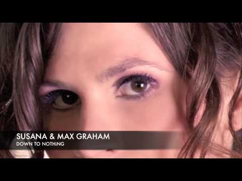 Susana Max Graham Down To Nothing