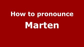 How to pronounce Marten