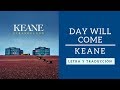 Day will come - Keane (letra y traducción) 