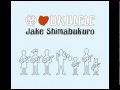 Jake Shimabukuro - Go For Broke