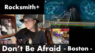 Boston - Don&#39;t Be Afraid Rocksmith+ ボストン