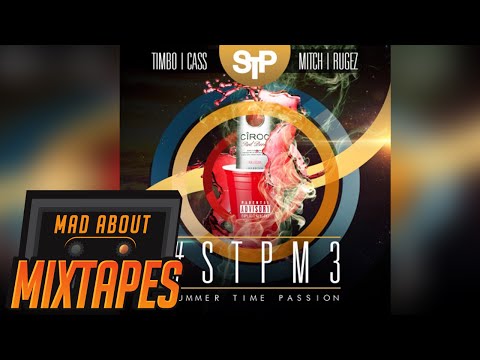 Cass & Timbo (STP) ft. Fifi - Cool [#STPM3] | MadAboutMixtapes