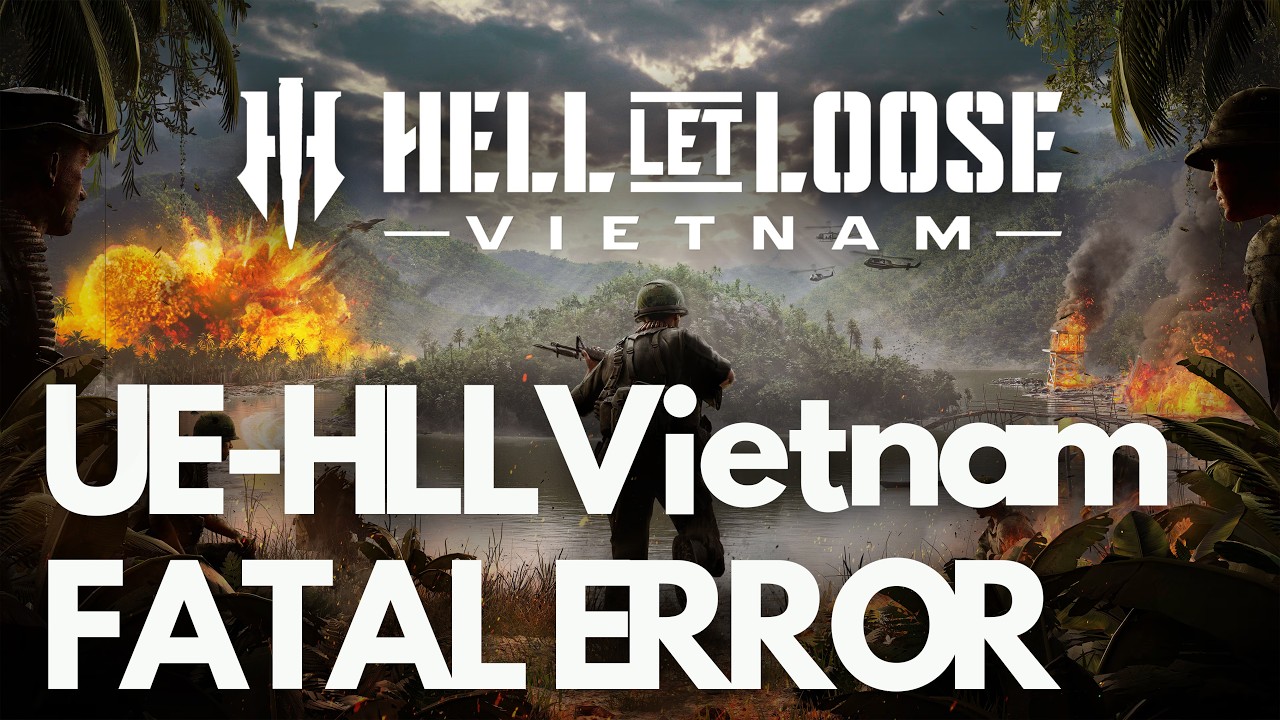 Hell Let Loose Vietnam Fatal/LowLevelFatalError/Unreal Crash UE-HLLVietnam/GPU Crash Dump FIX🎮🔥