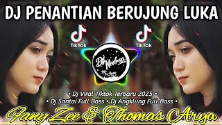Download lagu Dj Penantian Berujung Luka - Fany Zee & Thomas Arya (Remix Santai Full Bass) mp3 Download lagu Dj Penantian Berujung Luka - Fany Zee & Thomas Arya (Remix Santai Full Bass) mp3